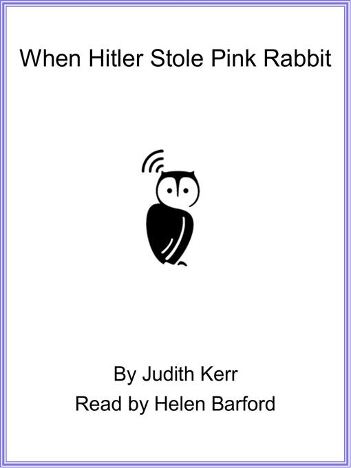 Title details for When Hitler Stole Pink Rabbit by Judith Kerr - Available